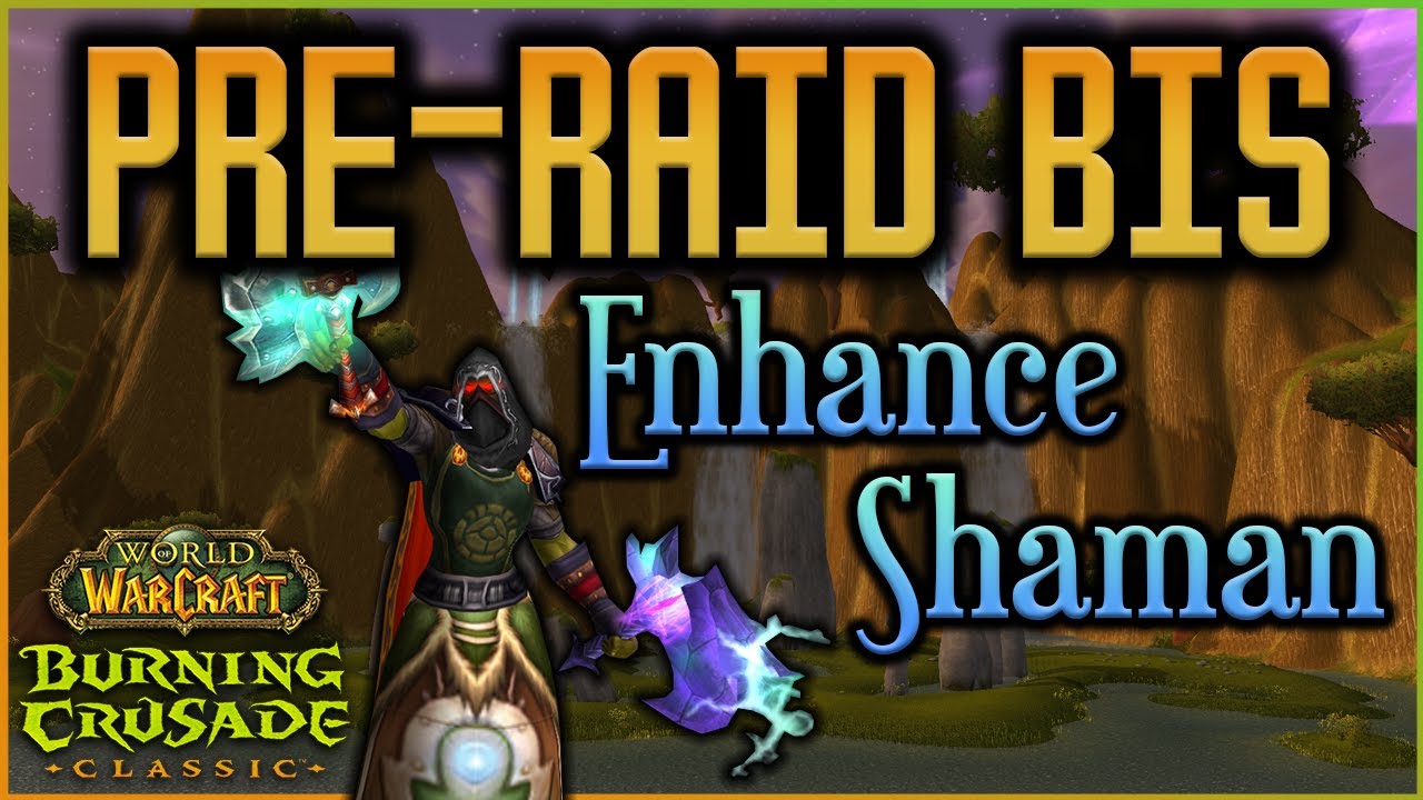TBC Classic Enhancement Shaman - Pre-Raid Best In Slot