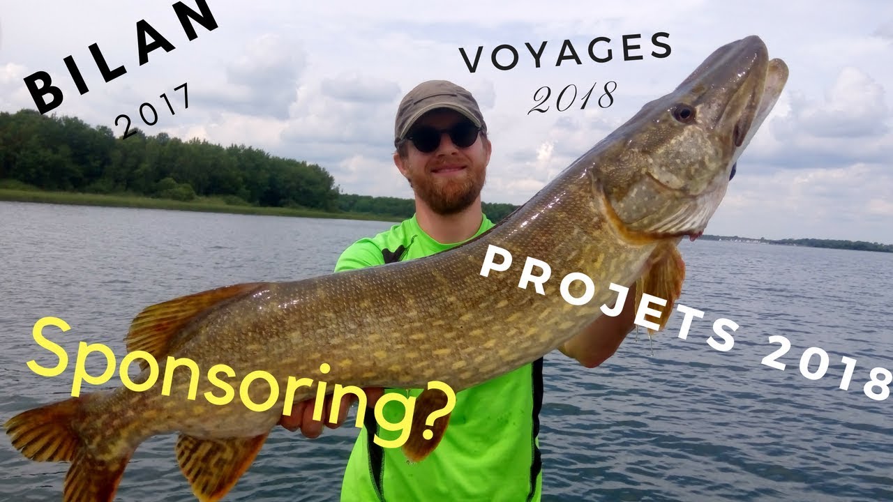 Bilan p&ecirc;che 2017 et projets 2018