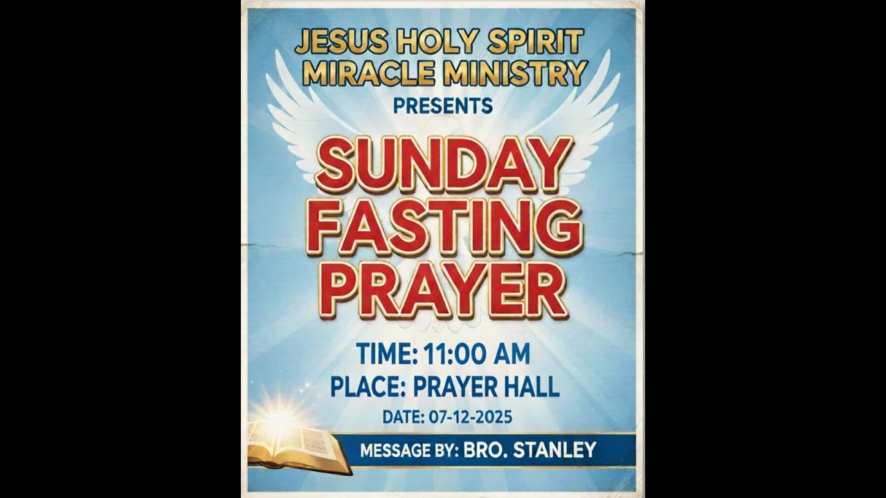 Fasting Prayer (07-12-2025) Bro Stanley