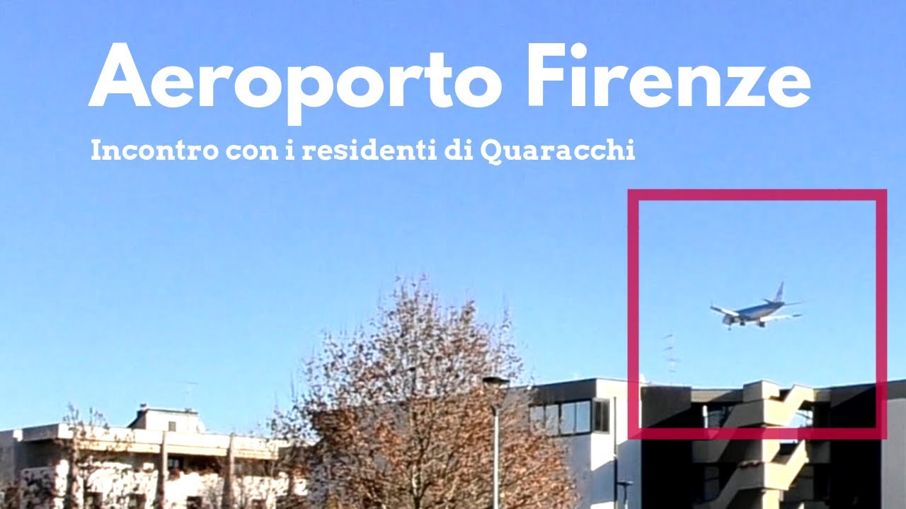 Aeroporto Firenze: con gli abitanti di Quaracchi