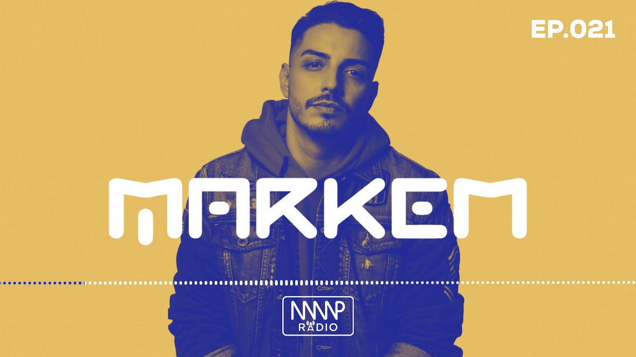 MARKEM, Guest Mix - MMP Radio, EP021