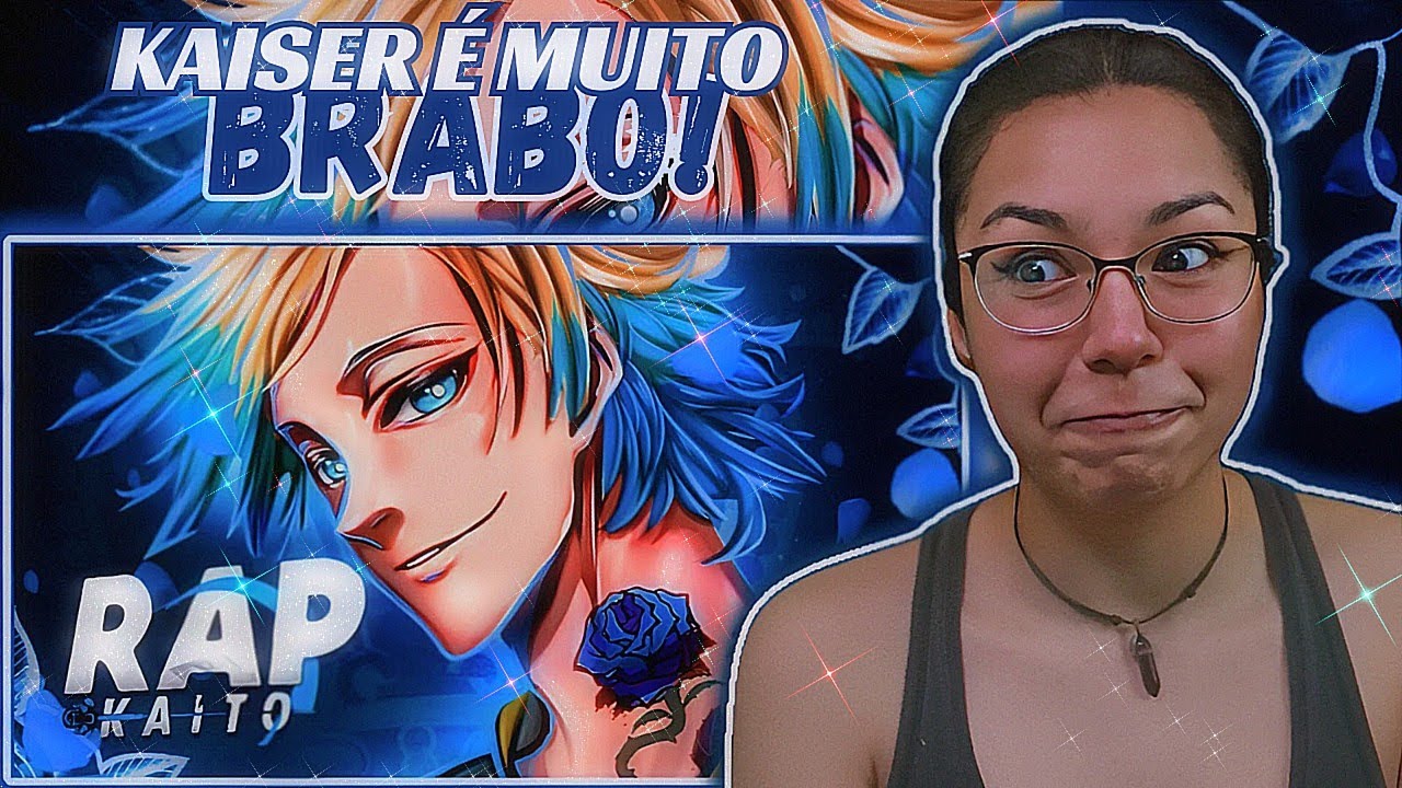 (ESSA M&Uacute;SICA FICOU F#DA!❤️&zwj;🔥) Imperador | Kaiser (Blue Lock) | Kaito | REACT