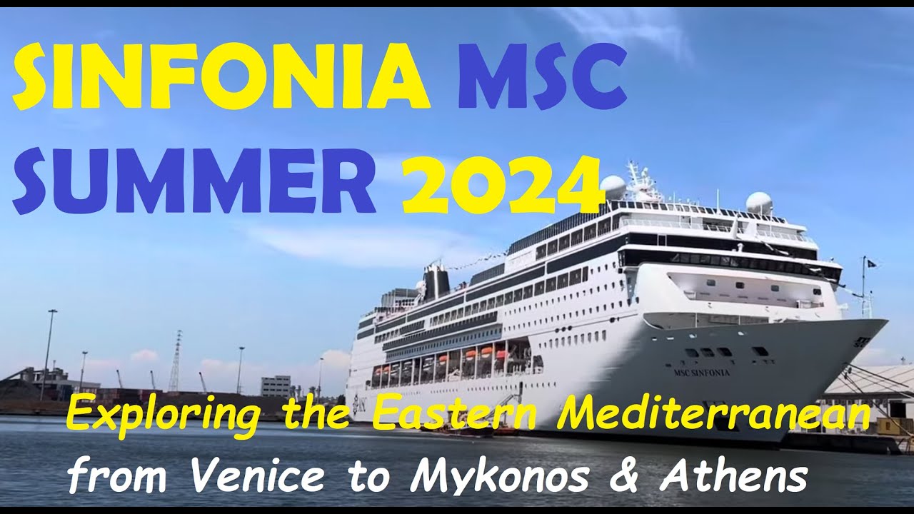 MSC SINFONIA sommer 2024, Mykonos, سفر با کشتی کروز به ایتالیا یونان کرواسی