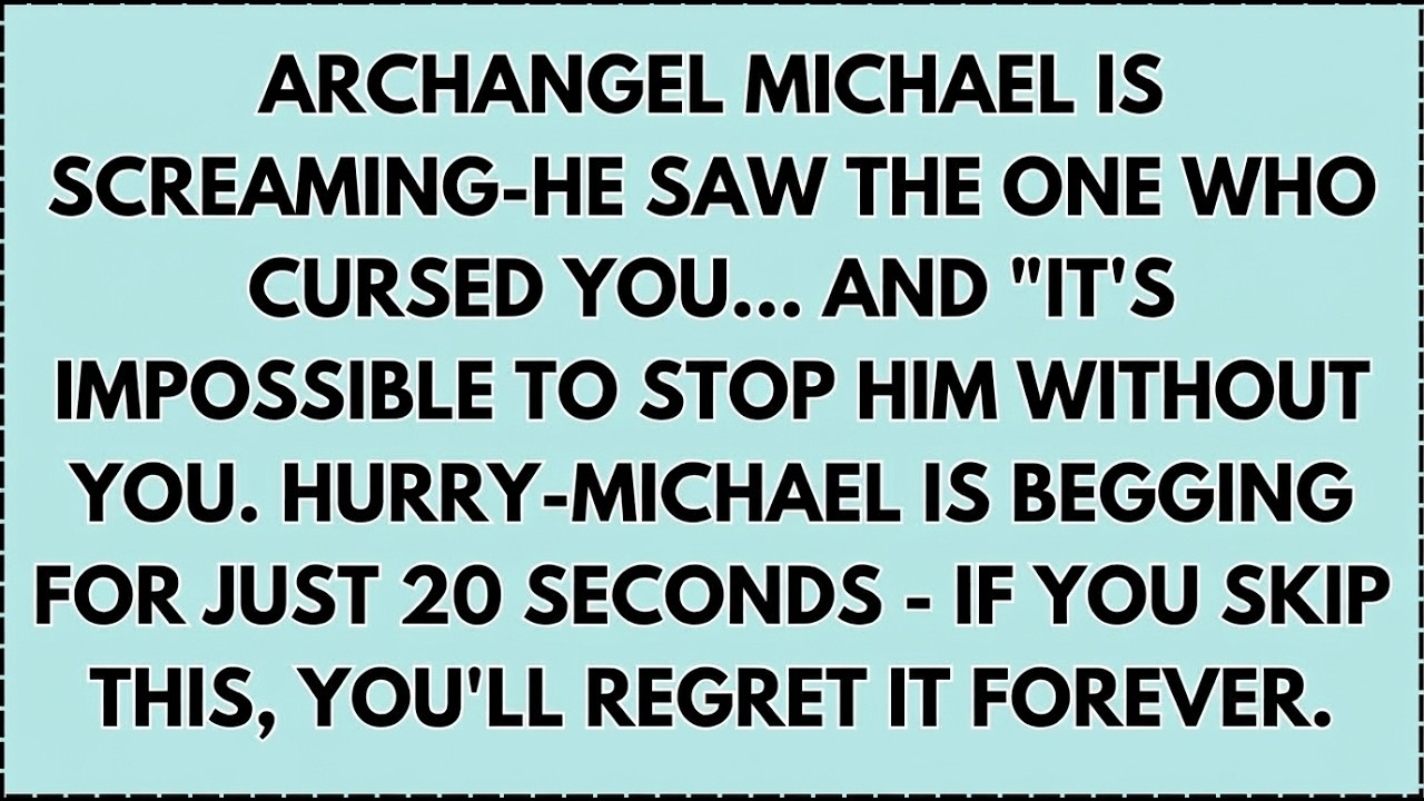 ♾️ ARCHANGEL MICHAEL IS SCREAMING-HE SAW THE ONE WHO CURSED YOU... AND 