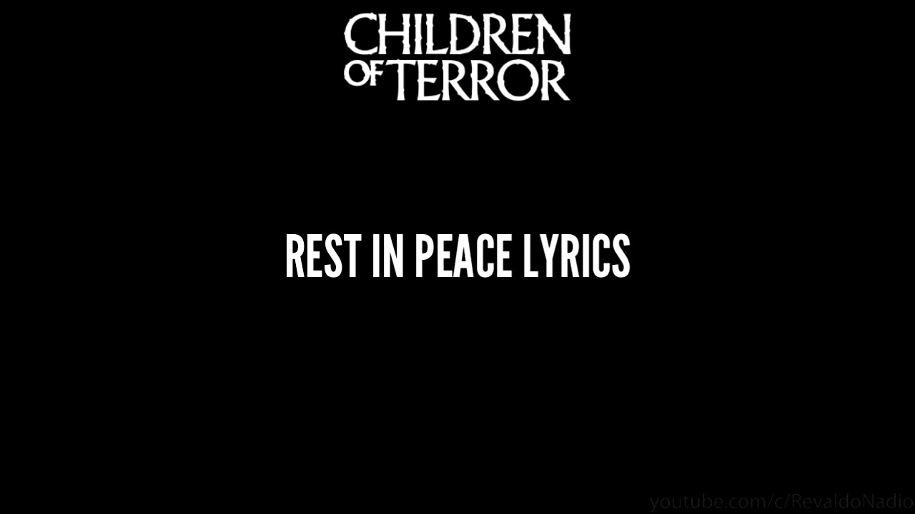 Children Of Terror - Rest In Peace Lyrics