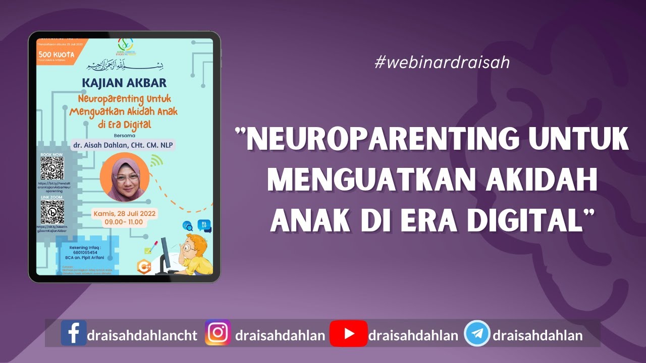 Neuroparenting untuk Menguatkan Akidah Anak di Era Digital -  dr. AISAH DAHLAN, CHt., CM.NLP