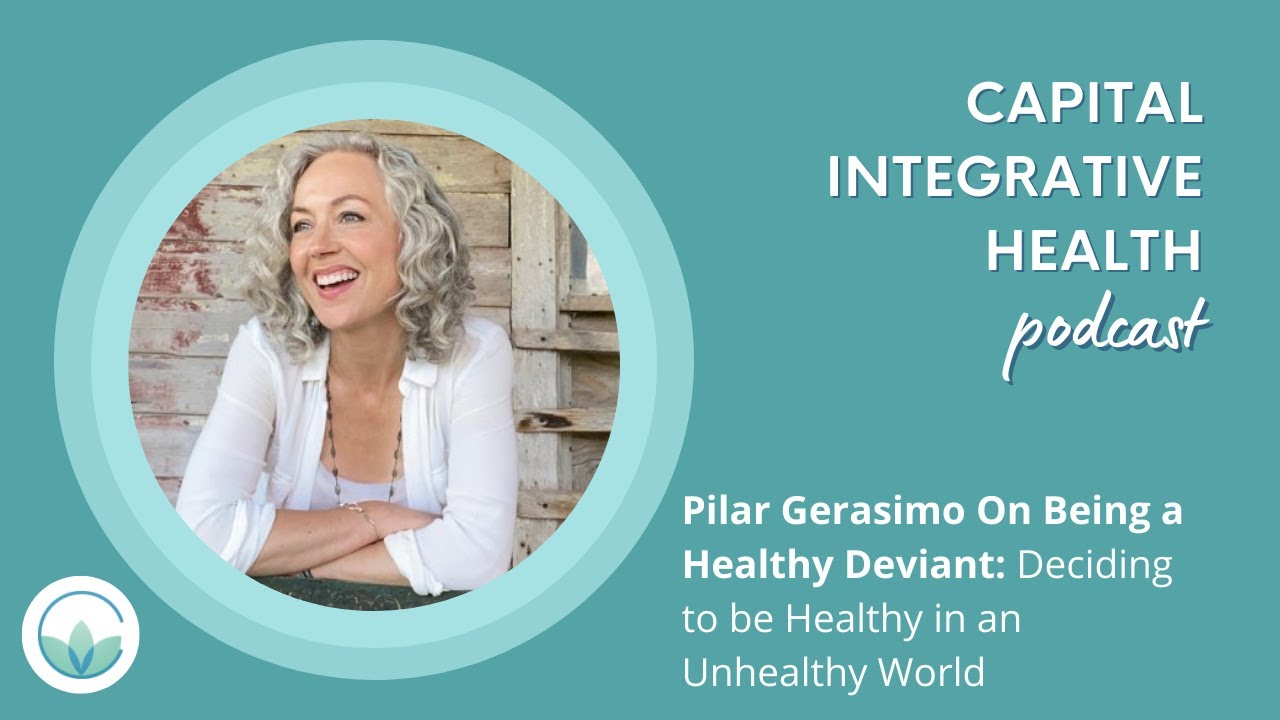 Pilar Gerasimo On Being a Healthy Deviant: Deciding to be Healthy in an Unhealthy World