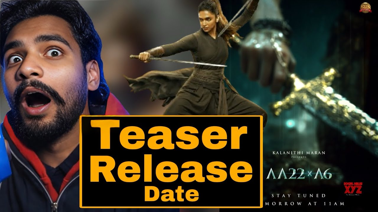 Allu Arjun AA22 x A6 Official Teaser Release Time Confirmed 🔥 Big Announcement 📣 | Kartik Singhal 