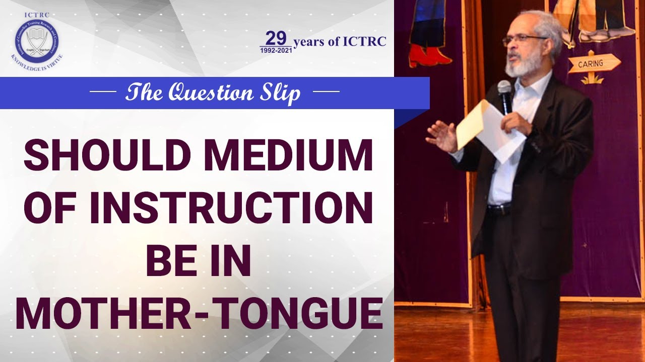 Should Medium of Instruction be in Mother-tongue | Dr. V S Ravindran | The Question Slip 32