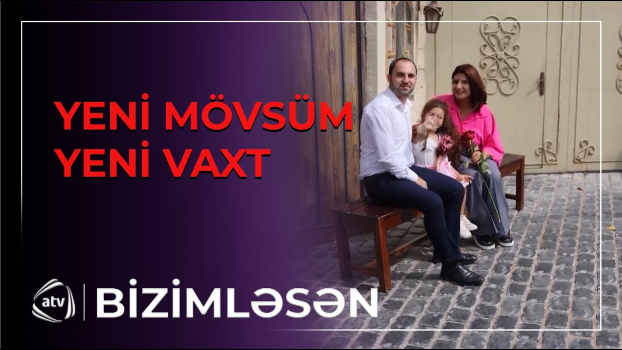 &ldquo;Bizimləsən&rdquo; YENİ VAXTDA &ndash; Anons / Yeni m&ouml;vs&uuml;m