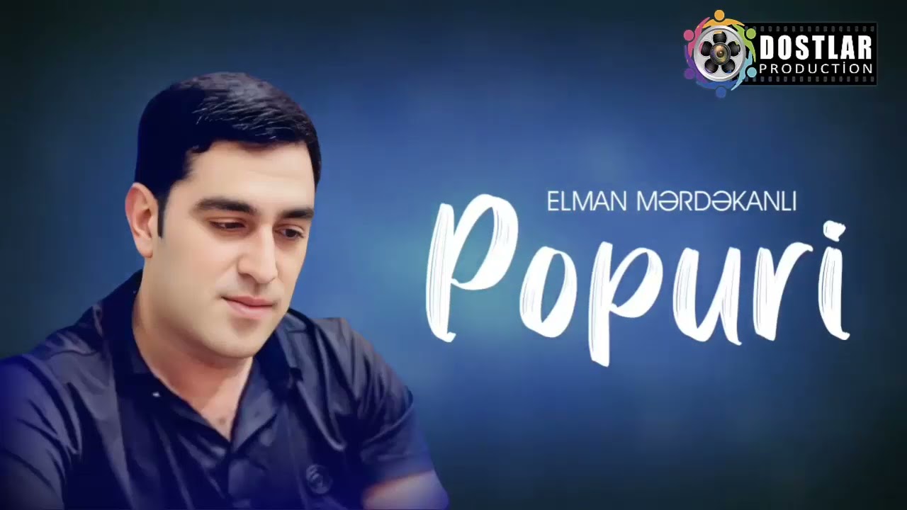 Elman Merdekanli - Popuri 2025