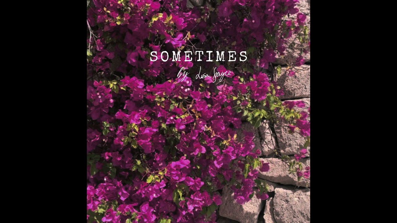 Lisa Grayce - Sometimes