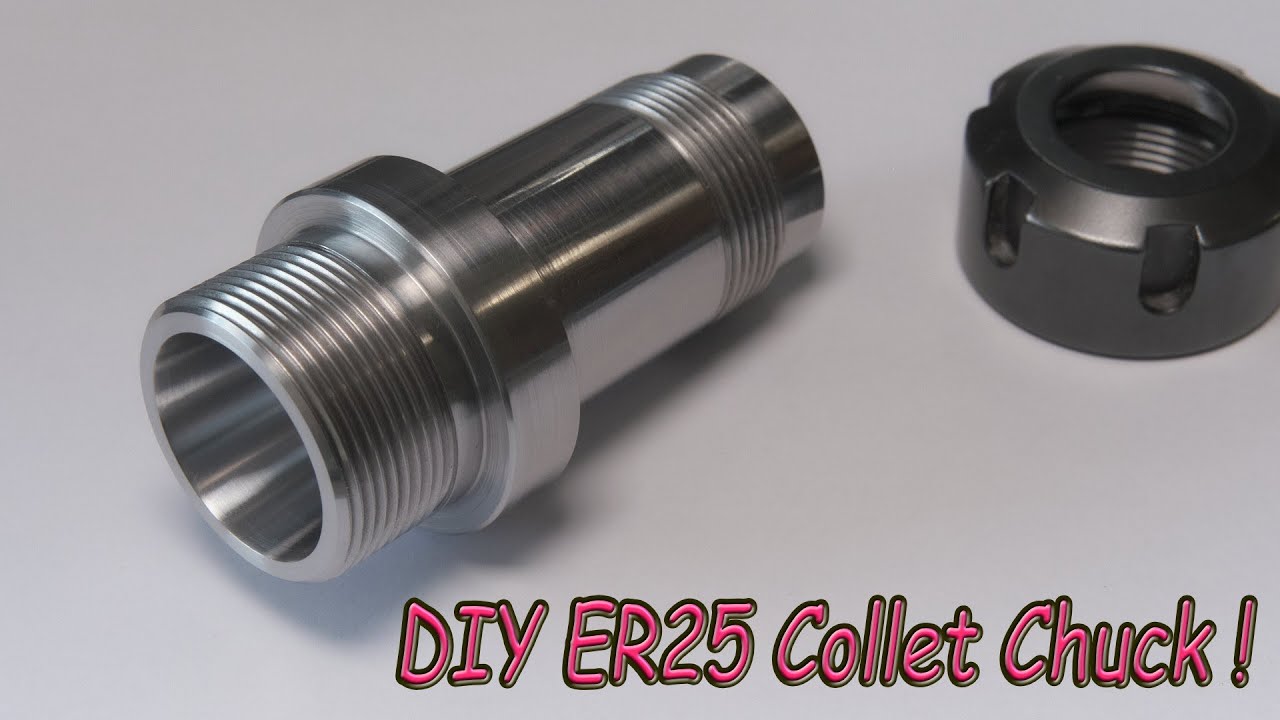 Machining ER25 Collet Chuck