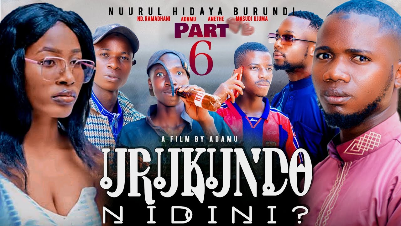URUKUNDO NIDINI? PART 6