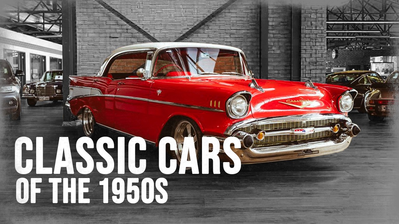 Classic Cars of the 1950s