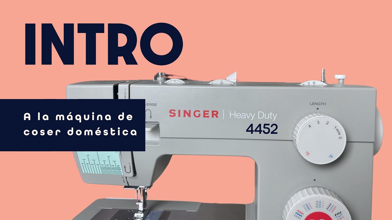 🧵Singer Heavy Duty 4452: Guía en Español para Principiantes | ¡Conoce Tu Máquina de Coser!