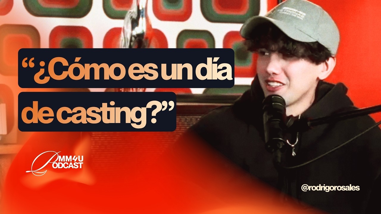 Así es un día de casting | Rodrigo Rosales | MM4U Podcast