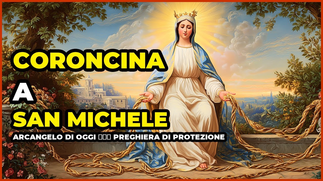 CORONCINA a San Michele Arcangelo DI OGGI 🕊️💖 Preghiera di Protezione