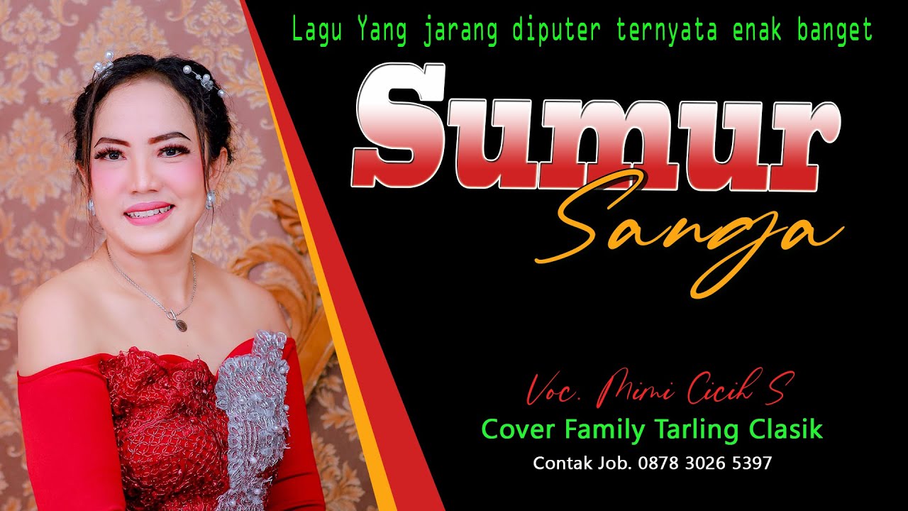 SUMUR SANGA // TARLING CIREBONAN VERSI TENGDUNG cover Family Tarling Clasik vocal Mimi CICIH