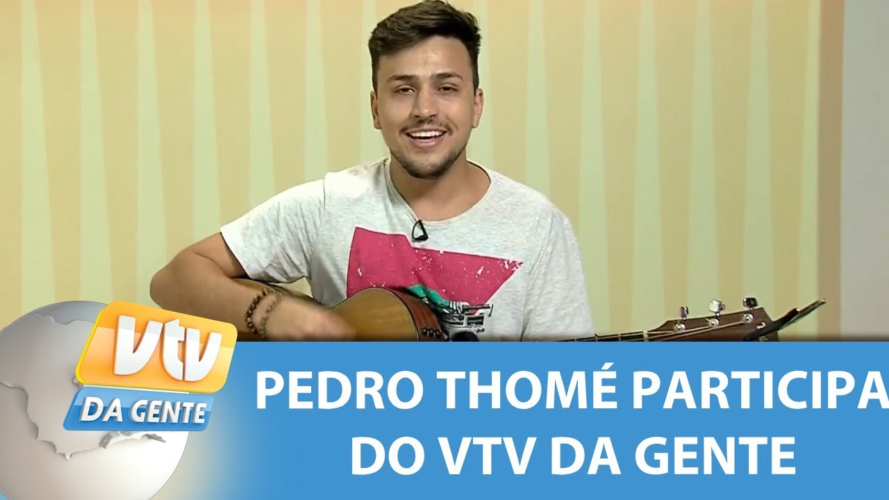 M&uacute;sica no VTV da Gente: Pedro Thom&eacute; canta sucessos nacionais