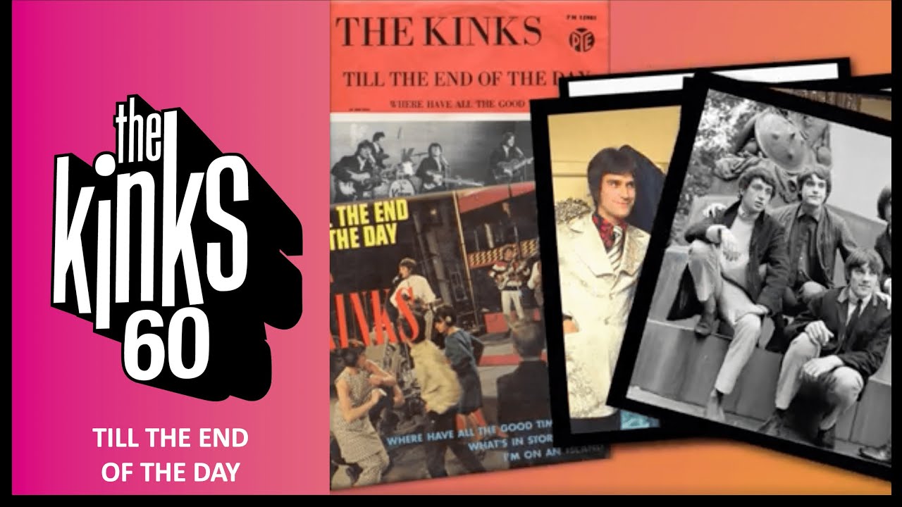 The Kinks - Till The End Of The Day (Official Audio)