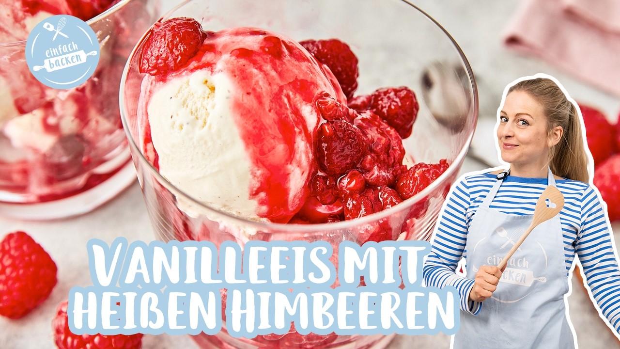 Vanilleeis mit hei&szlig;en Himbeeren🍨✨| Das einfachste Dessert der Welt | Einfach Backen