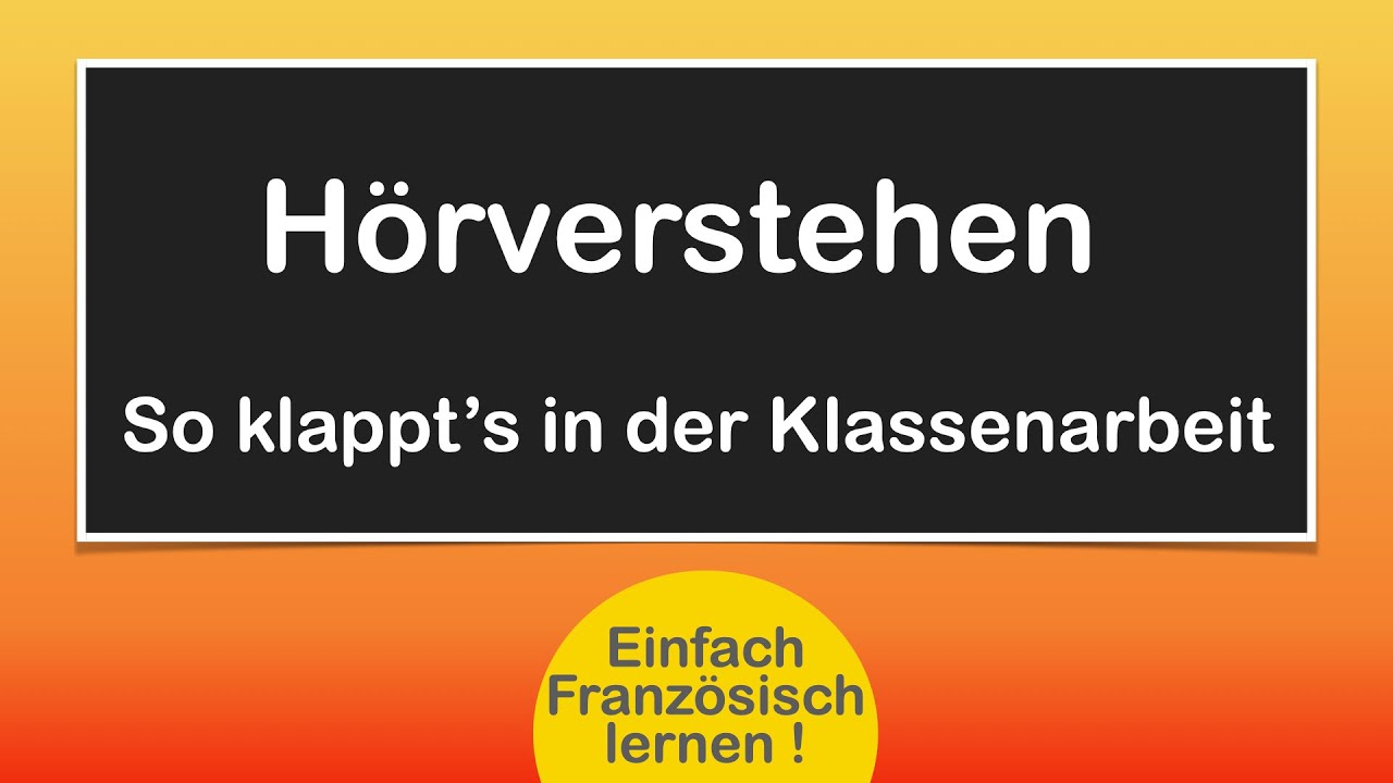Französisch Hörverstehen - Geht ganz einfach!