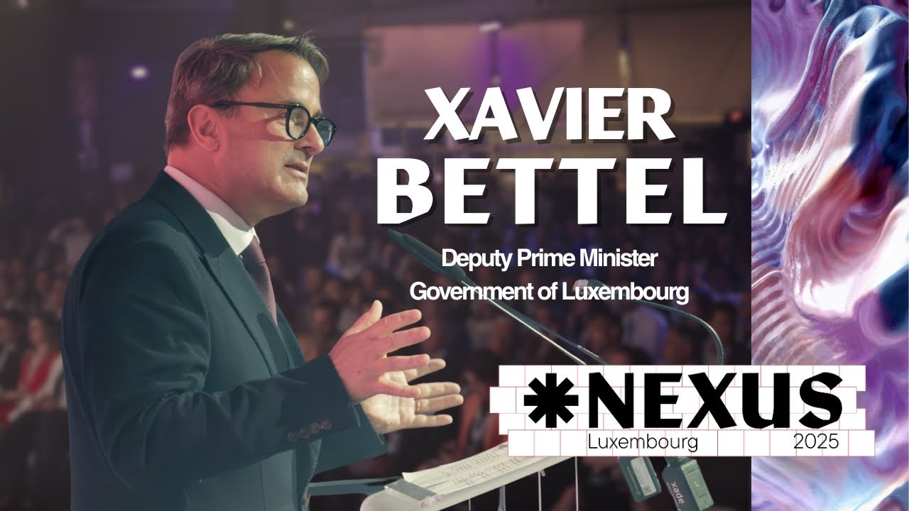 Xavier Bettel - Opening Ceremony @Nexus Luxembourg 2025