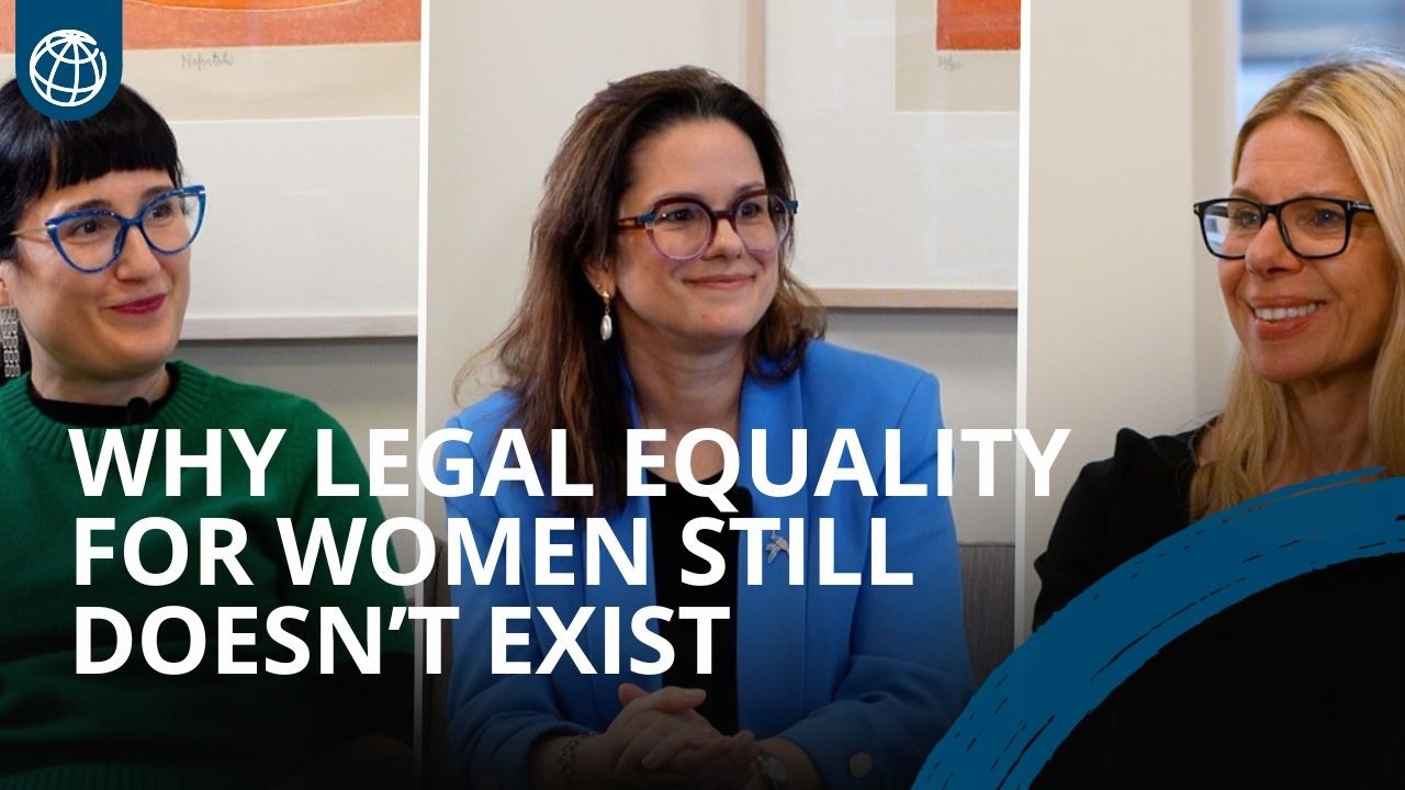Why Legal Equality for Women Still Doesn’t Exist | Women, Business and the Law 2026