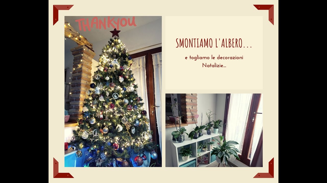 Smontiamo l'albero...e togliamo le decorazioni Natalizie!