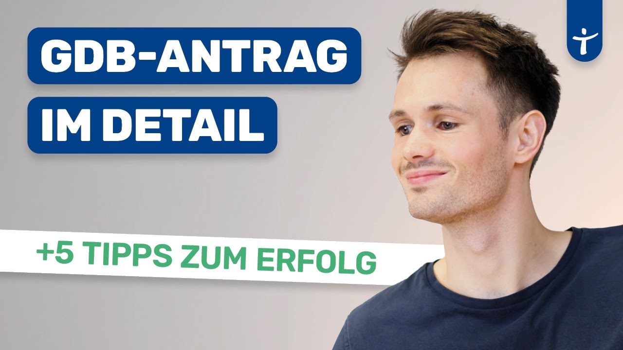GdB beantragen: 5 Tipps für deinen GdB Antrag - So ermittelt man den Grad der Behinderung!