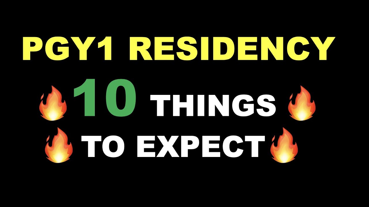 PGY1 Residency Survival Guide - MUST WATCH