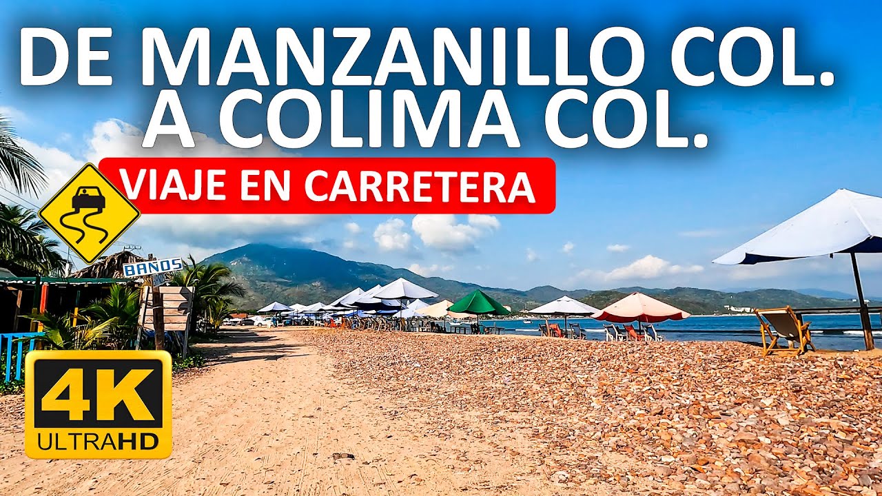 4K 60fps MANZANILLO Colima a COLIMA Centro