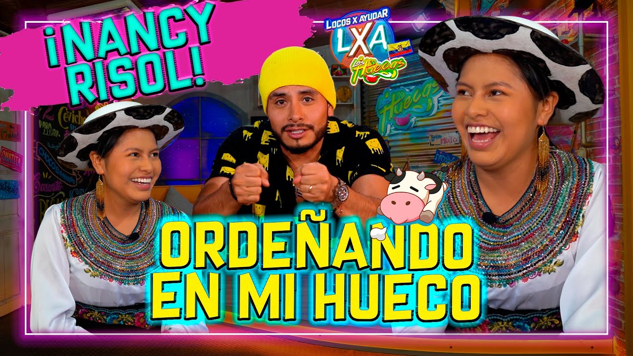 &iexcl;NANCY RISOL EN MI HUECO!🤪🔥- Locos x Ayudar- Las Huecas (Cap. 60)