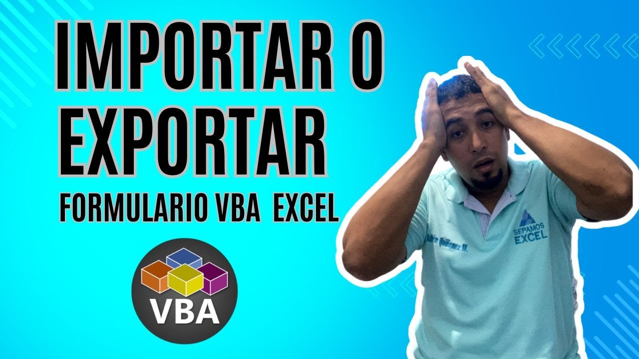 Como Importar o Exportar un Formulario VBA a Otro Formulario VBA en Excel Cap 27 