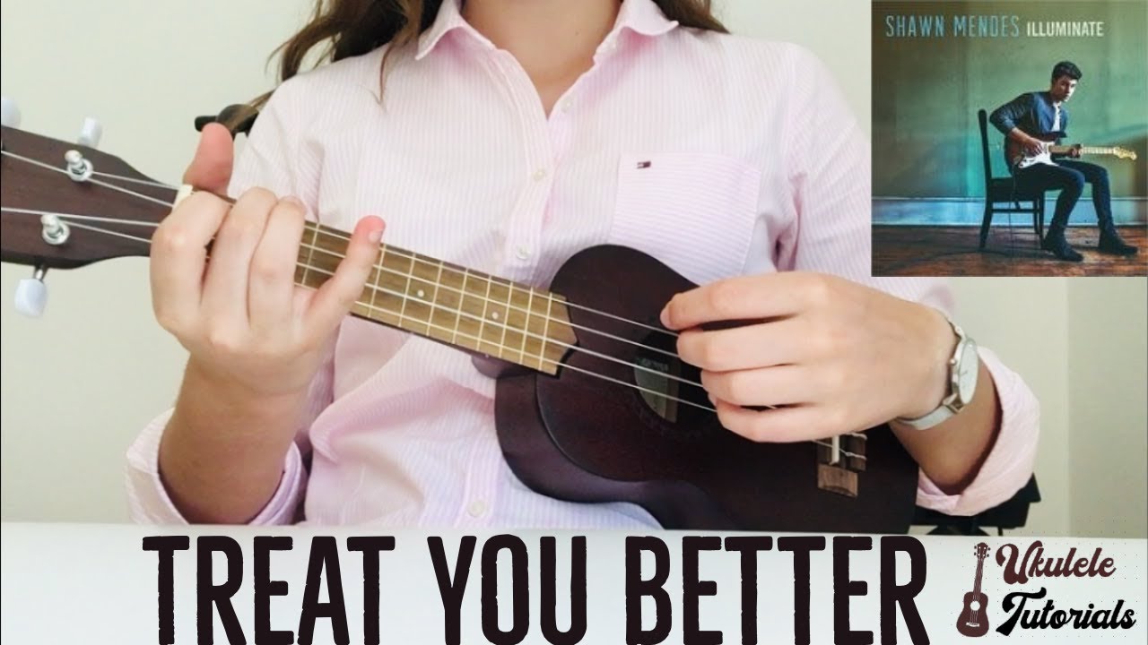 Shawn Mendes - Treat You Better (EASY Ukulele Tutorial)