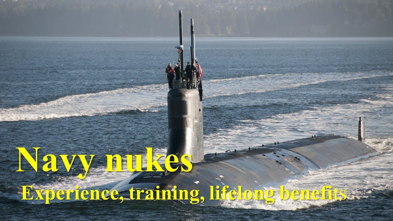Navy Nukes: Experience, Training, Lifelong Benefits