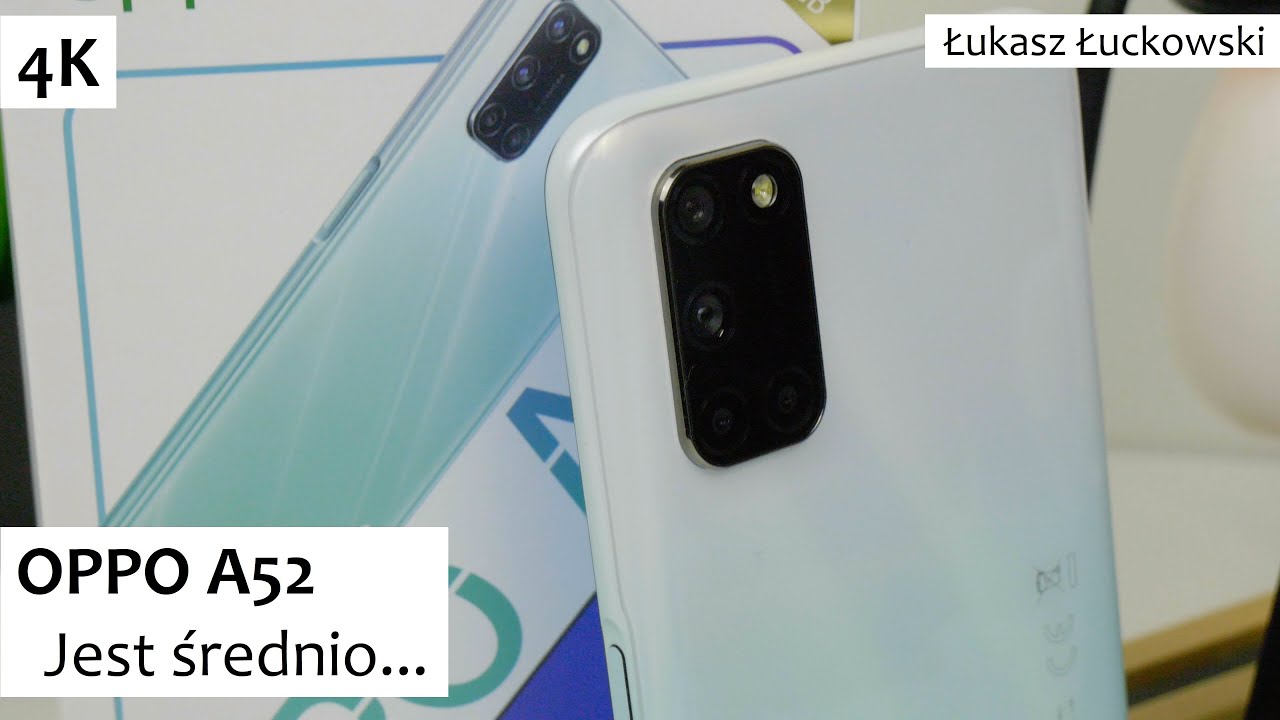 OPPO A52 Jest średnio...  | Recenzja