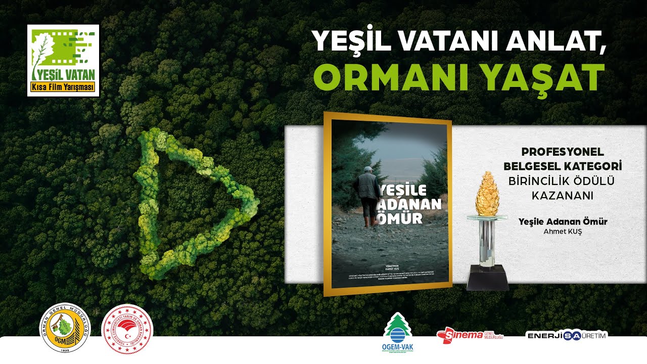 Profesyonel - Belgesel Birincilik Ödülü - Yeşile Adanan Ömür / Yeşil Vatan Kısa Film Yarışması