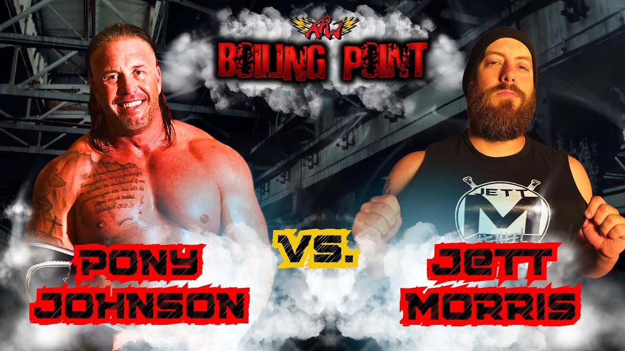 Boiling Point - Pony Johnson vs. Jett Morris