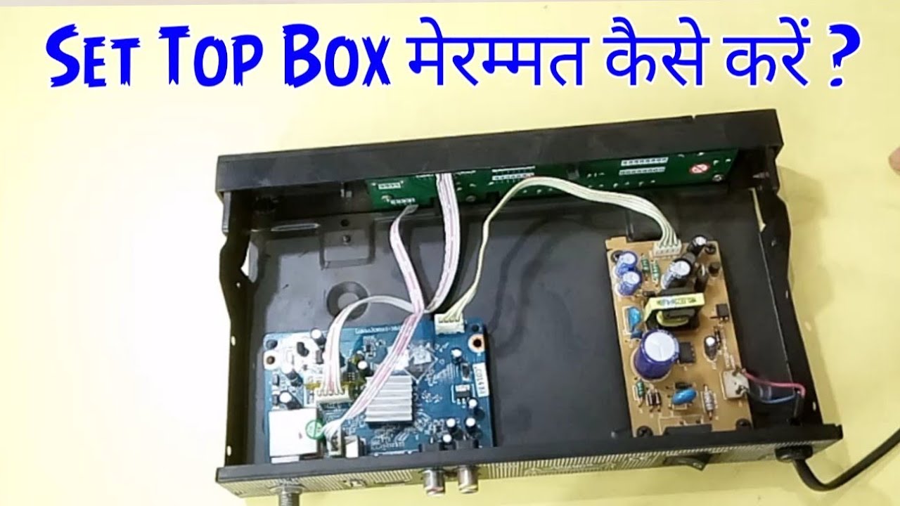 How to Repair any Set Top Box full information step by step.