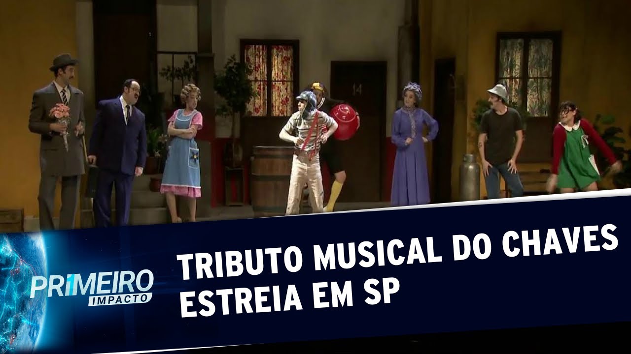 Estreia em São Paulo, ''Chaves - Um Tributo Musical''  | Primeiro Impacto (21/08/19)
