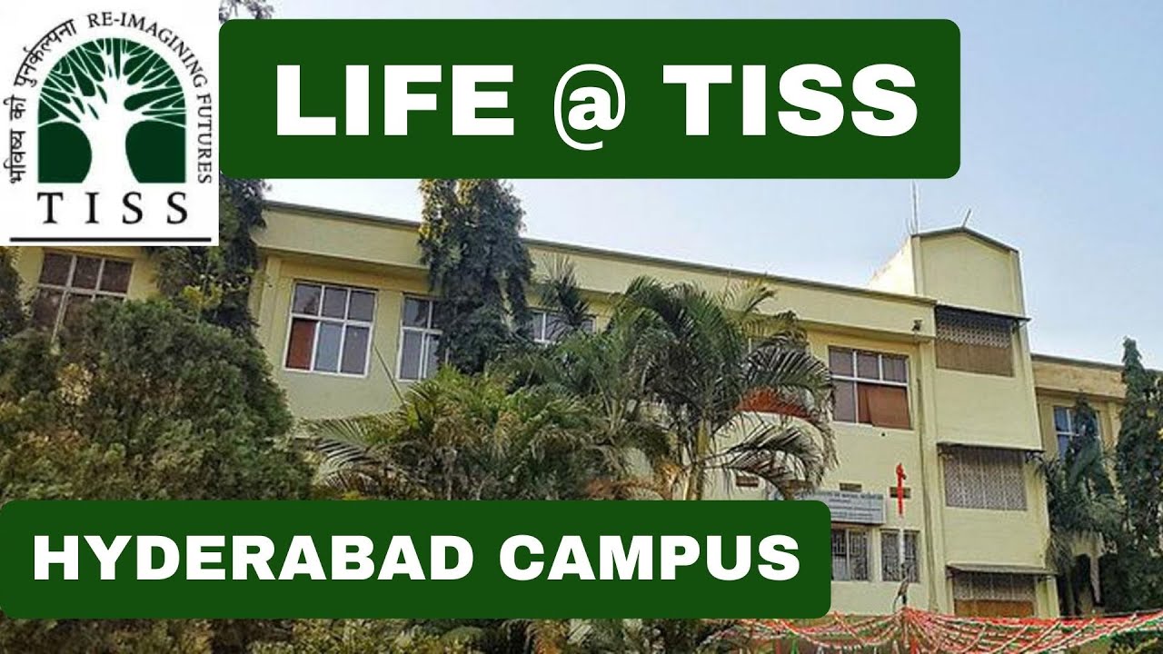 TISSNET - LIFE AT TISS HYDERABAD - Tata Institute of Social Sciences (HYDERABAD CAMPUS)