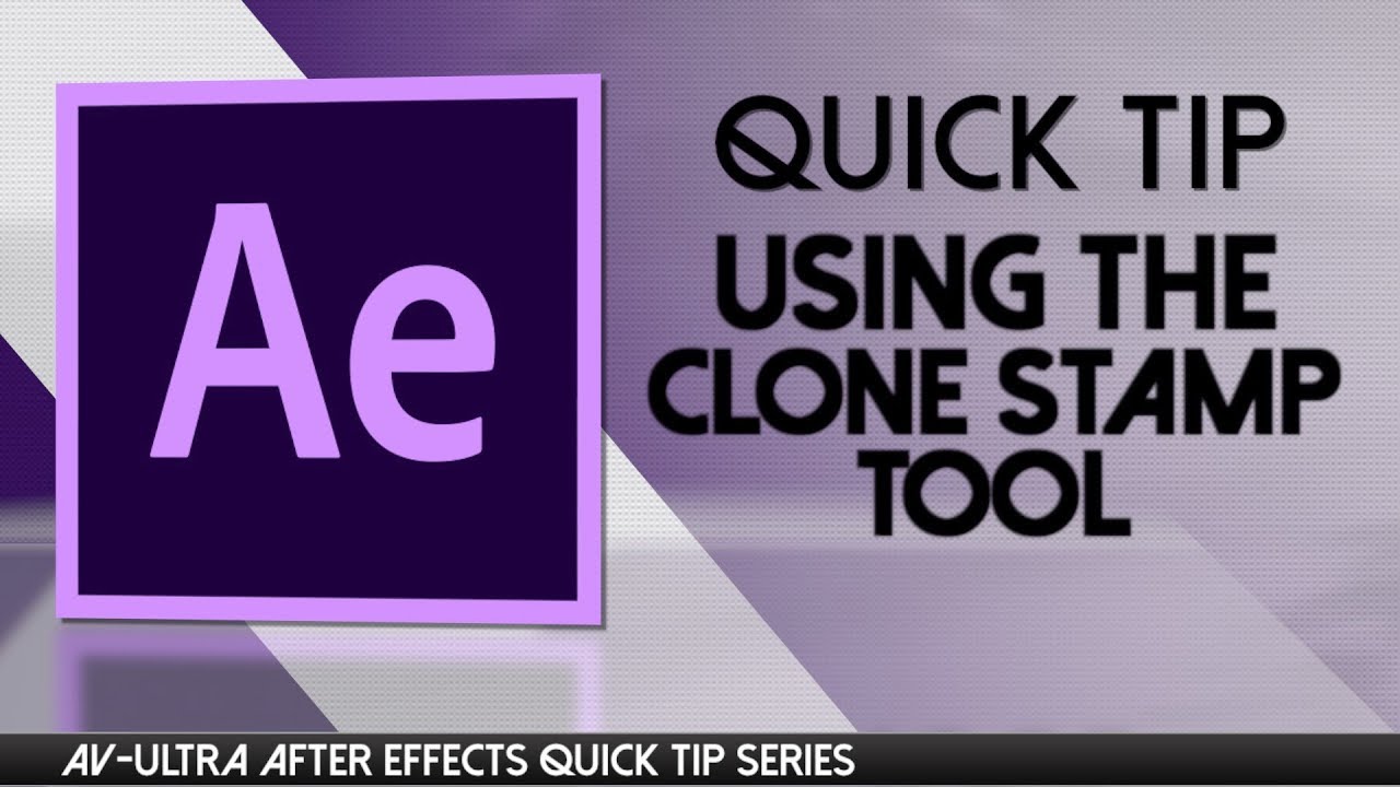 AV ULTRA After Effects QUICK TIP-  Clone Stamp in After Effects, Remove objects in video