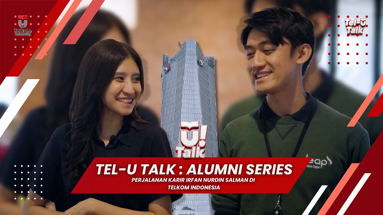 INI DIA CARA SUPAYA TELUTIZEN SEMUA BISA KERJA DI TELKOM INDONESIA | TEL-U TALK : ALUMNI SERIES