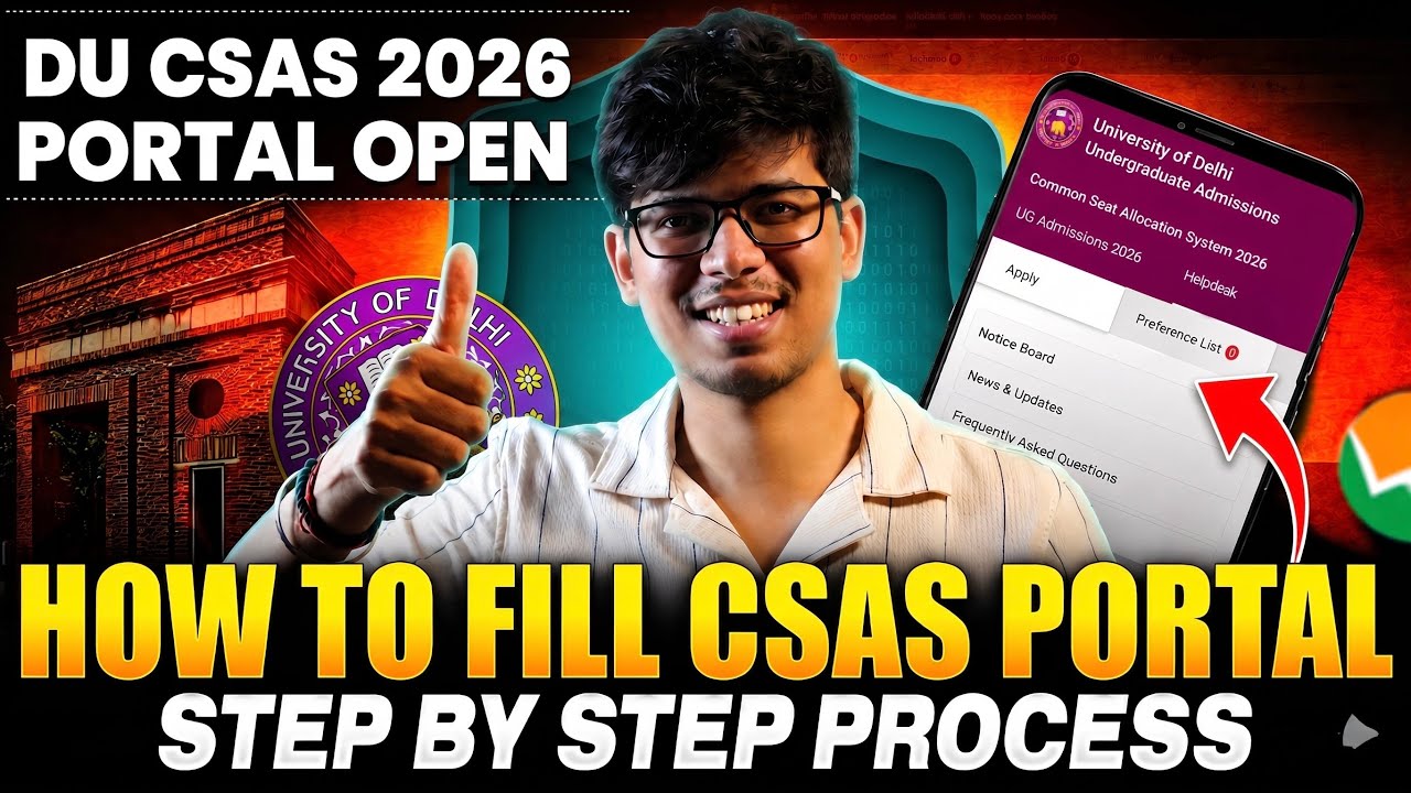 CUET BIG UPDATE🔥DU CSAS PORTAL OPEN! How to fill DU CSAS PORTAL| Delhi University admission 2026| DU