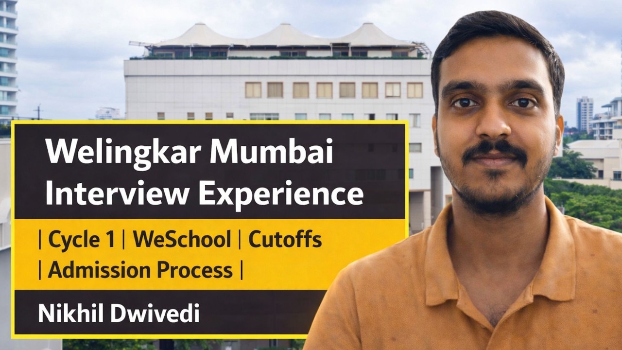 Welingkar Mumbai Interview Experience | Cycle 1 | WeSchool | Admission Process | FT Nikhil Dwivedi