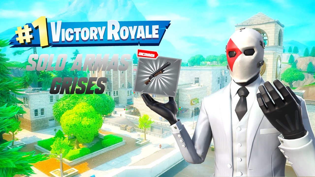 INTENTO GANAR UNA PARTIDA PERO SOLO PUEDO USAR ARMAS GRISES FORTNITE