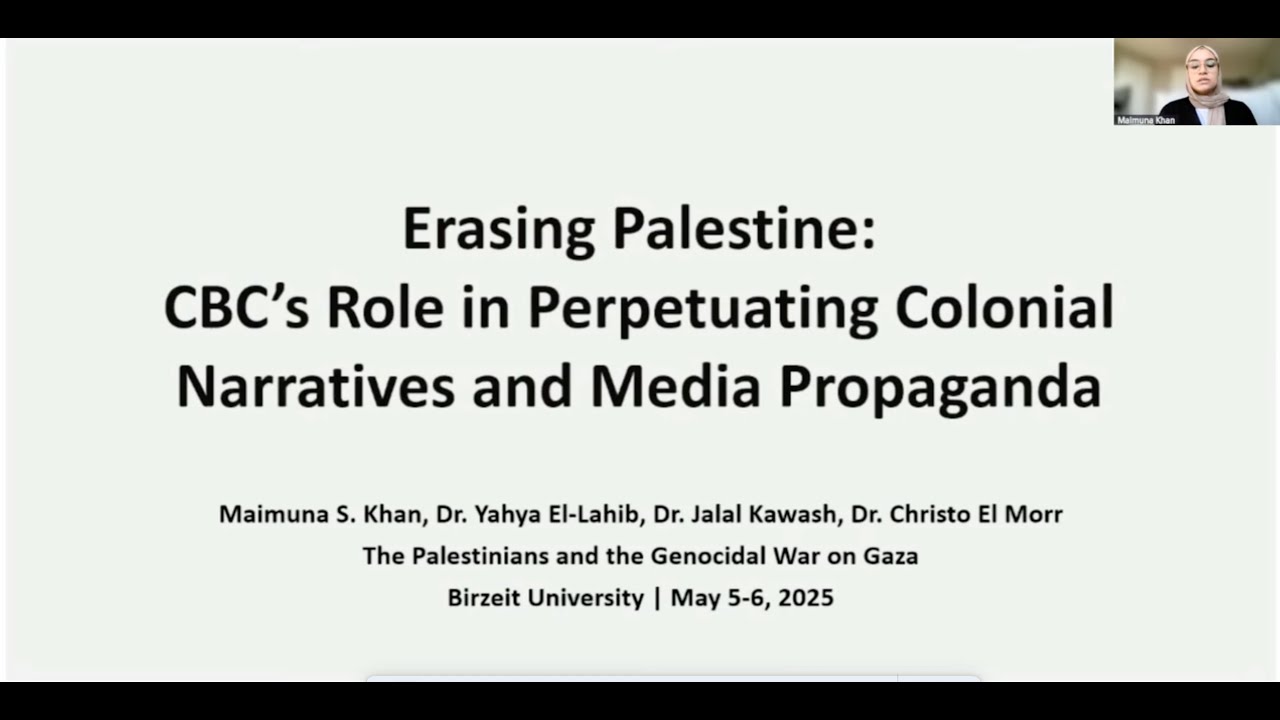 Erasing Palestine - CBC's role in Perpetuating Colonial Narratives and Media Propaganda