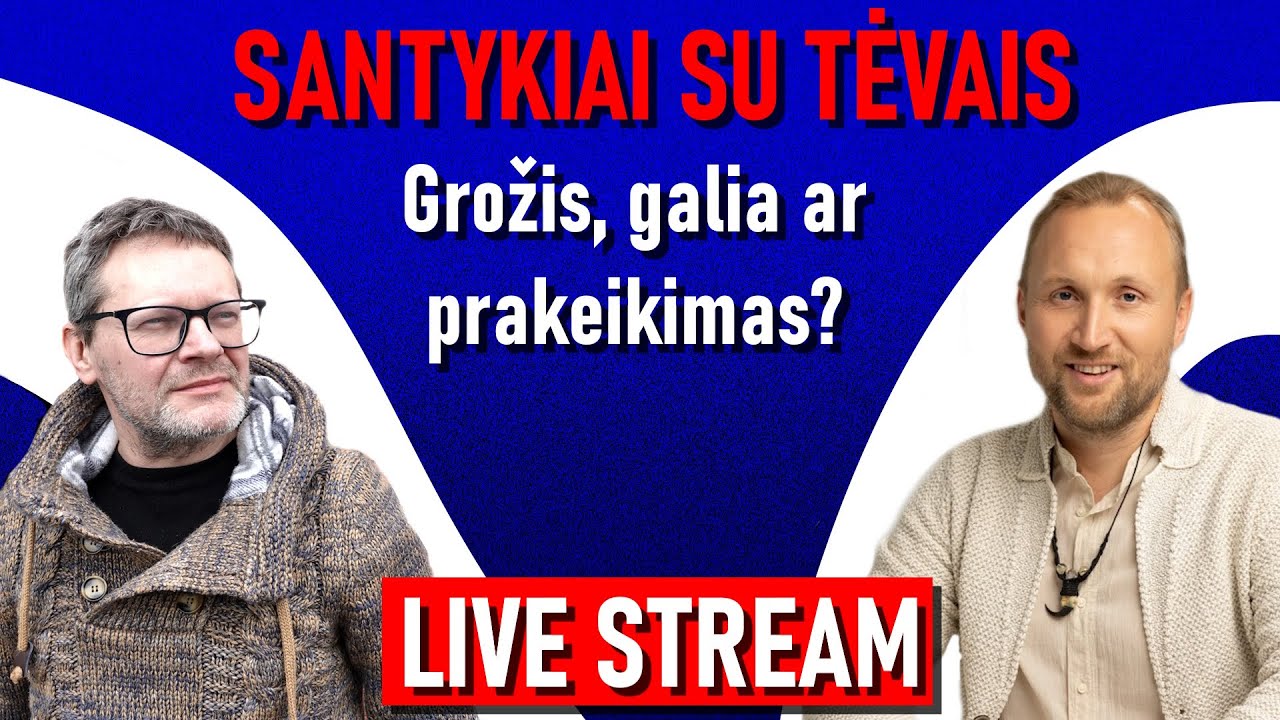 Santykiai su tėvais - grožis, galia ar prakeikimas?
